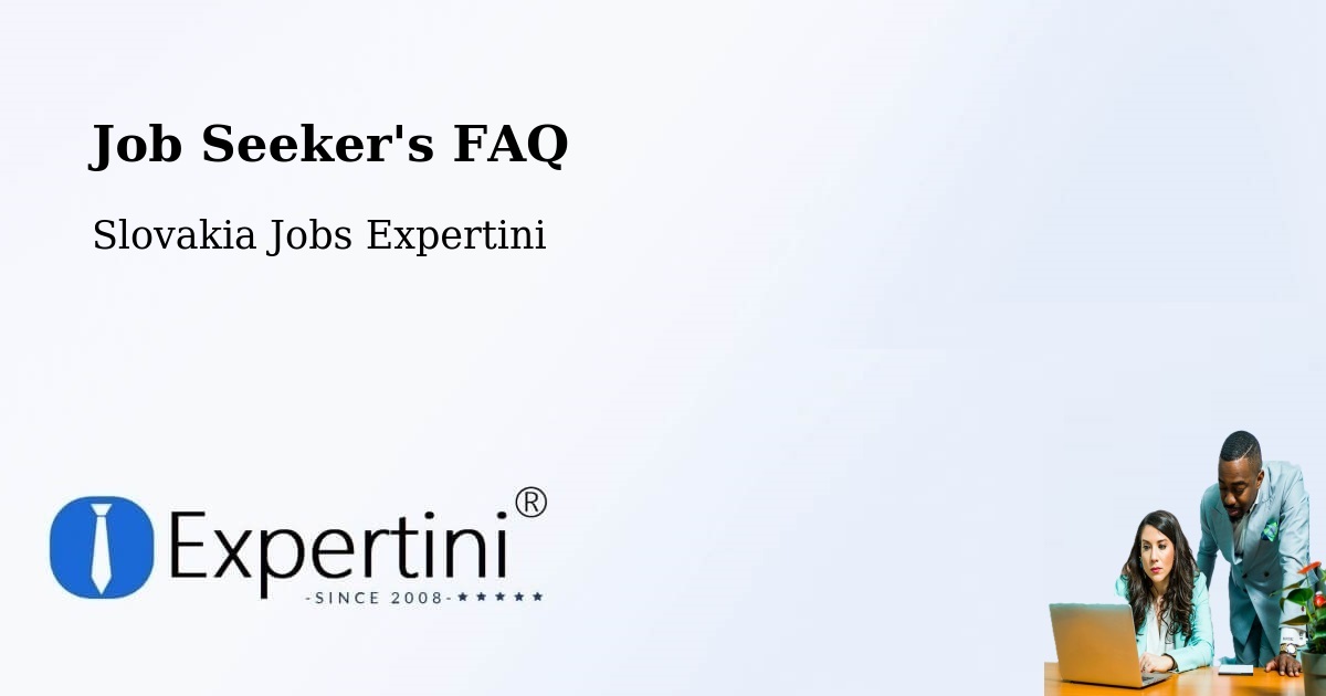 Job Seeker FAQ – Okres Šaľa - Slovakia Jobs Expertini