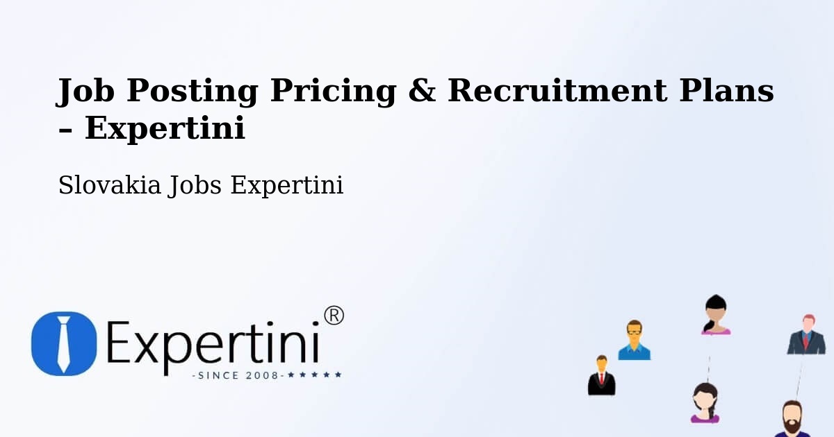 Job Posting Pricing & Recruitment Plans – Okres Šaľa - Okres Šaľa, Slovakia Jobs Expertini